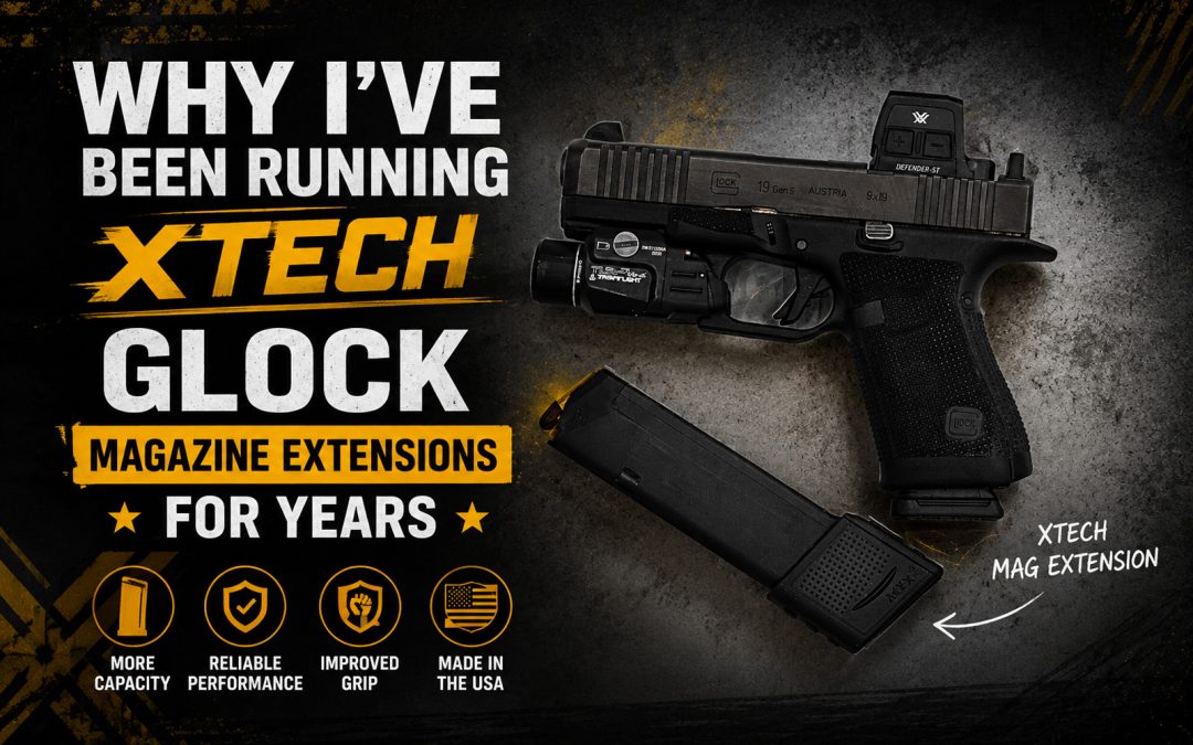 Guest Review: Why I’ve Been Running XTech Glock Magazine Extensions for Years